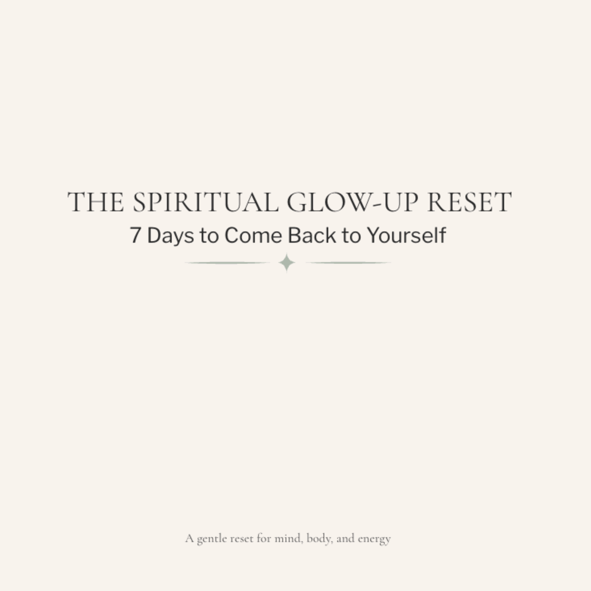 The Spiritual Glow-Up Reset